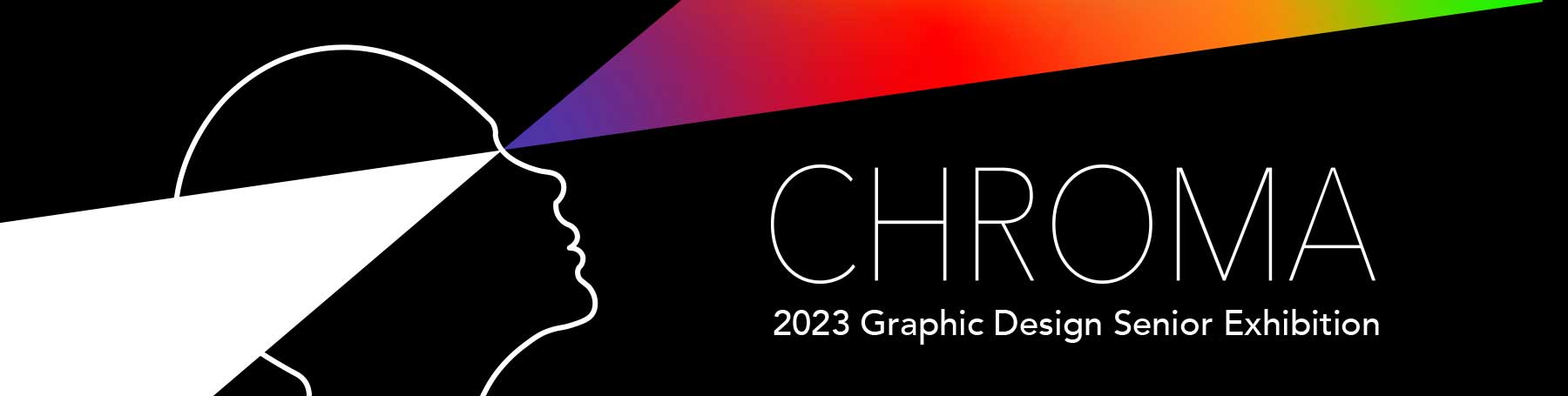 CHROMA Header graphic, the 2023 DMD Graphic Design Senior Exhibition