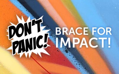 Don’t Panic! Brace for Impact!